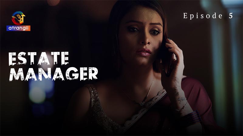 Estate Manager | Season 01 | Episode 05